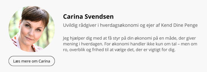 Kort præsentation af uvildig rådgiver i hverdagsøkonomi og ejer af Kend Dine Penge - Carina Svendsen