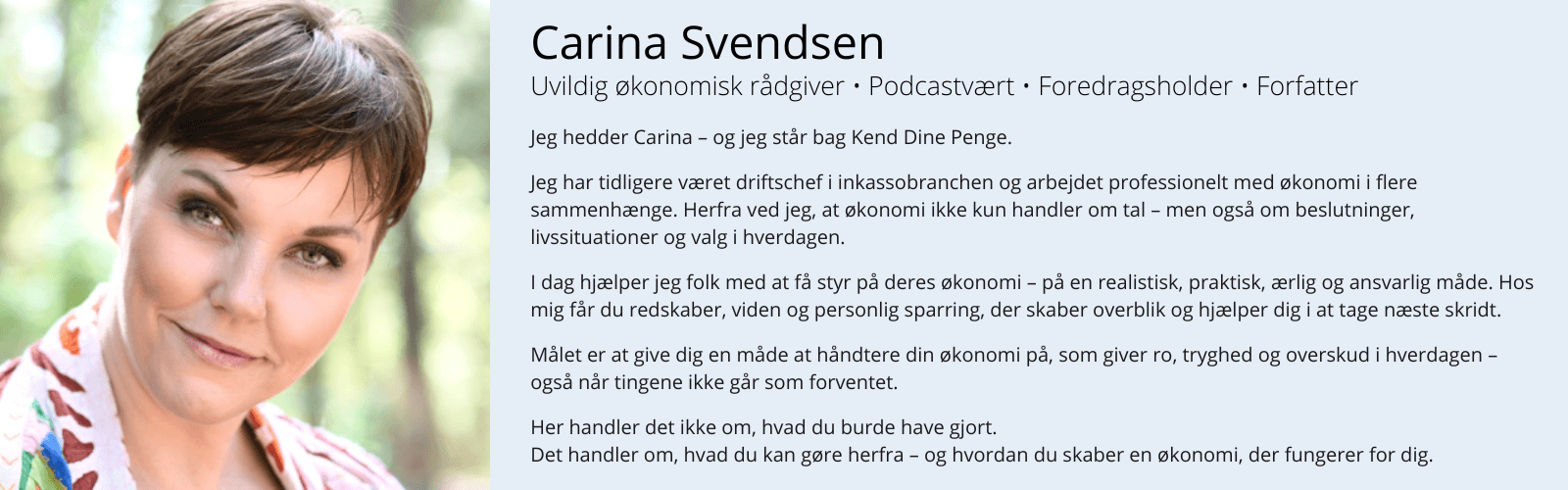 Uvildig økonomisk rådgiver Carina Svendsen - Kend Dine Penge